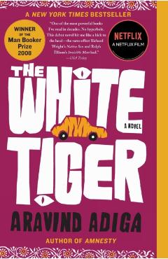 The White Tiger - Aravind Adiga