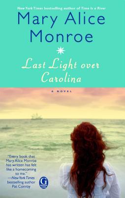 Last Light Over Carolina - Mary Alice Monroe