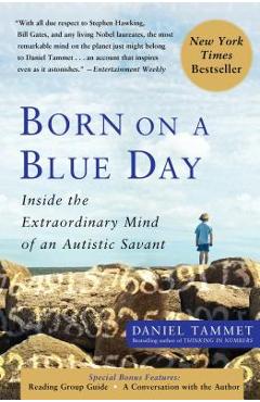 Coperta cărții 'Born on a Blue Day: Inside the Extraordinary Mind of an Autistic Savant - Daniel Tammet'