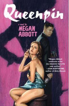 Queenpin - Megan Abbott