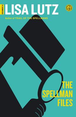 The Spellman Files: Document #1 - Lisa Lutz