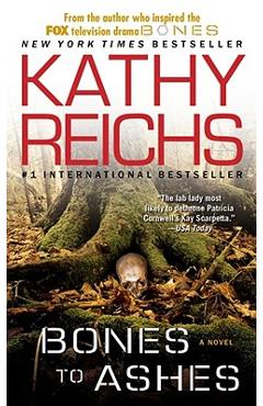 Poza produsului Bones to Ashes - Kathy Reichs
