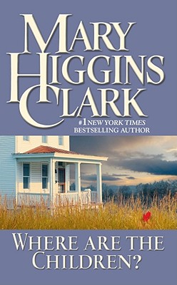 Where Are the Children? - Mary Higgins Clark