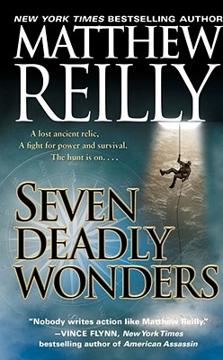 Seven Deadly Wonders - Matthew Reilly