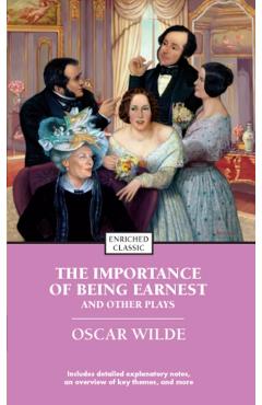 The Importance of Being Earnest and Other Plays