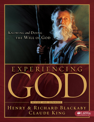 Experiencing God - Member Book: Knowing and Doing the Will of God - Henry T. Blackaby