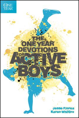 The One Year Devotions for Active Boys - Jesse Florea