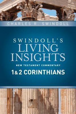 Insights on 1 & 2 Corinthians - Charles R. Swindoll