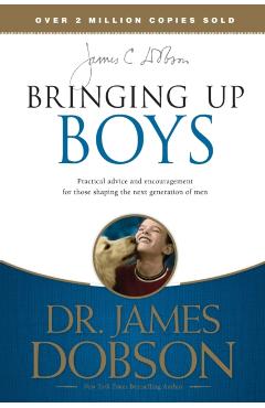 Bringing Up Boys - James C. Dobson