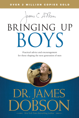 Bringing Up Boys - James C. Dobson