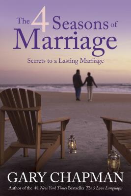 The 4 Seasons of Marriage - Gary Chapman