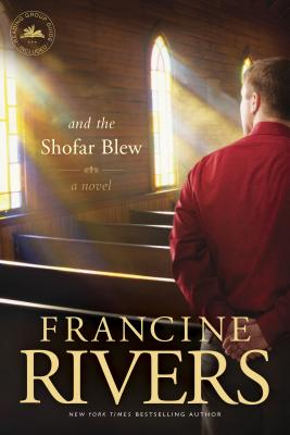 And the Shofar Blew - Francine Rivers