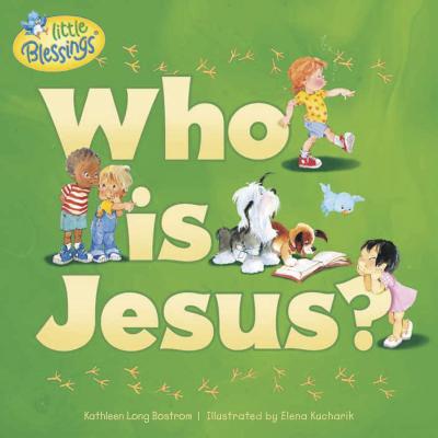 Who Is Jesus? - Kathleen Bostrom