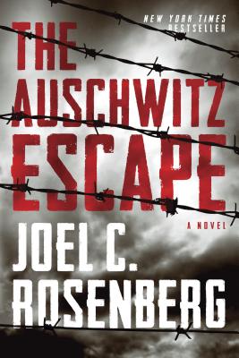 The Auschwitz Escape - Joel C. Rosenberg