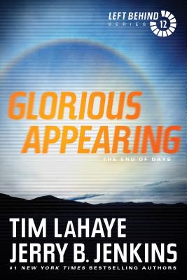 Glorious Appearing: The End of Days - Tim Lahaye
