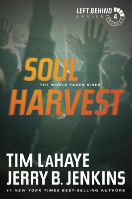 Soul Harvest: The World Takes Sides - Tim Lahaye