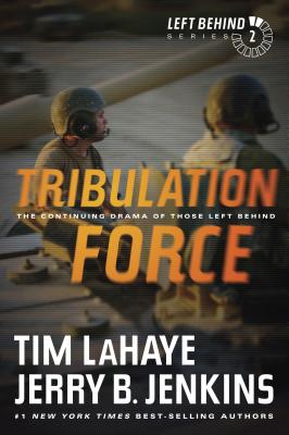 Tribulation Force: The Continuing Drama of Those Left Behind - Tim Lahaye