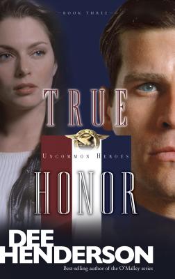 True Honor - Dee Henderson
