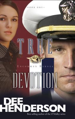 True Devotion - Dee Henderson
