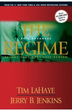 Coperta cărții 'The Regime: Evil Advances - Tim Lahaye'