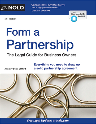 Form a Partnership: The Legal Guide for Business Owners - Denis Clifford