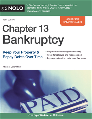Chapter 13 Bankruptcy: Keep Your Property & Repay Debts Over Time - Cara O'neill