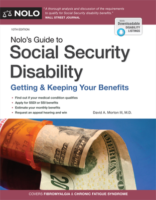 Nolo's Guide to Social Security Disability: Getting & Keeping Your Benefits - David A. Morton Iii