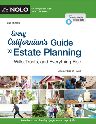 Every Californian's Guide to Estate Planning: Wills, Trust & Everything Else - Liza W. Hanks