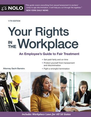 Your Rights in the Workplace: An Employee's Guide to Fair Treatment - Sachi Barreiro