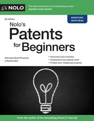 Nolo's Patents for Beginners: Quick & Legal - David Pressman