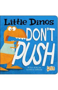 Little Dinos Don't Push - Michael Dahl