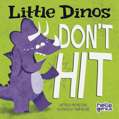 Little Dinos Don't Hit - Michael Dahl
