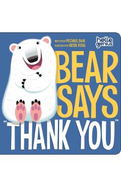 Bear Says Thank You - Michael Dahl