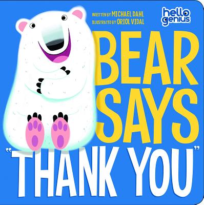 Bear Says Thank You - Michael Dahl
