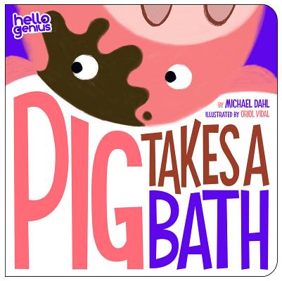 Pig Takes a Bath - Michael Dahl