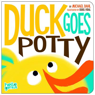 Duck Goes Potty - Michael Dahl
