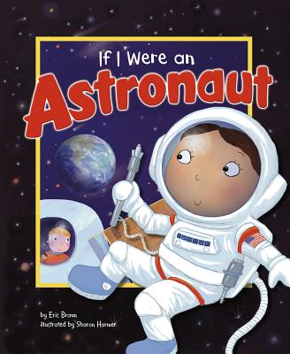 If I Were an Astronaut - Eric Mark Braun