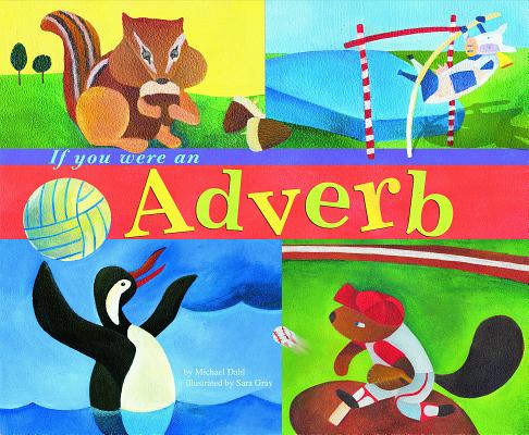 If You Were an Adverb - Michael Dahl