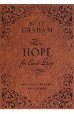 Hope for Each Day Morning & Evening Devotions - Billy Graham