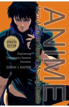 Coperta cărții 'Anime from Akira to Howl's Moving Castle: Experiencing Contemporary Japanese Animation - Susan J. Napier'