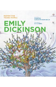Coperta cărții 'Poetry for Young People: Emily Dickinson - Frances Schoonmaker Bolin'
