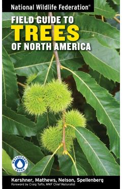 National Wildlife Federation Field Guide to Trees of North America - Bruce Kershner