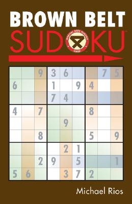 Brown Belt Sudoku(r) - Michael Rios