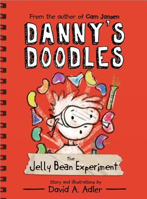 Danny's Doodles: The Jelly Bean Experiment - David Adler