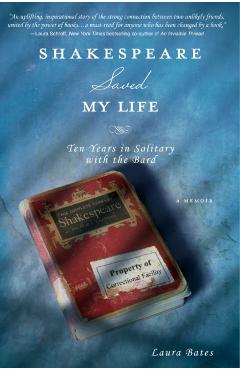 Shakespeare Saved My Life - Laura Bates