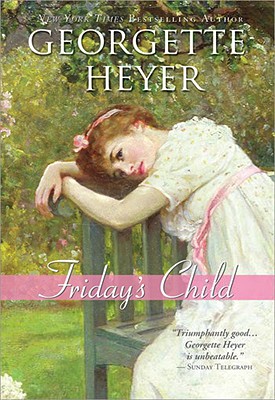 Friday's Child - Georgette Heyer