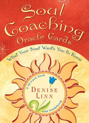 Soul Coaching Oracle Cards: What Your Soul Wants You to Know - Denise Linn