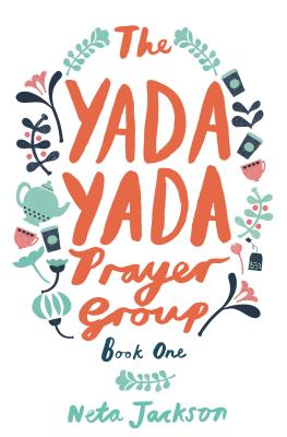 The Yada Yada Prayer Group - Neta Jackson