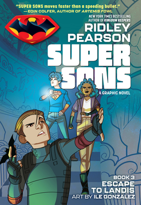 Super Sons: Escape to Landis - Ridley Pearson