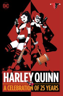 Harley Quinn: A Celebration of 25 Years - Paul Dini
